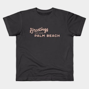 Greetings from Sunny Palm Beach Kids T-Shirt